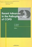 Recent Advances in the Pathophysiology of COPD (Progress in Inflammation Research)