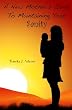 A New Mother's Guide To Maintaining Your Sanity