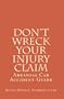 Don't Wreck Your Injury Claim: Arkansas Car Accident Guide