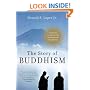 The Story of Buddhism: A Concise Guide to its History & Teachings