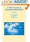 Short Course in Cloud Physics, Third Edition (International Series in Natural Philosophy)
