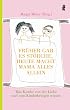 Fr�her gab es St�rche. Heute macht Mama alles allein