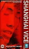 Shanghai Vice [VHS]