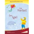 Im Herbst - Der Igel - Werkstatt: Werkstattunterrricht. Werkstattreihe. 5 - 9 Jahre