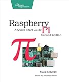 Raspberry Pi : a quick-start guide