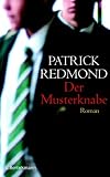 Der Musterknabe - Patrick Redmond, Birgit Moosm&uuml;ller