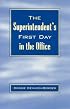 The Superintendent's First Day In the Office