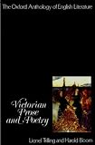 The Oxford Anthology of English Literature: Volume V: Victorian Prose and Poetry (Oxford Anthology of English Literature)