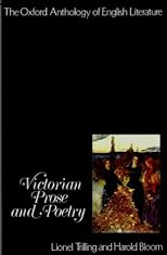 The Oxford Anthology of English Literature: Volume V: Victorian Prose and Poetry (Oxford Anthology of English Literature)