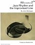 Jazz Rhythm and The Improvised Line (Jazz Improvisation, No. 2)