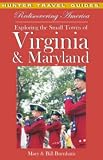 Rediscovering America: Exploring the Small Towns of Virginia & Maryland