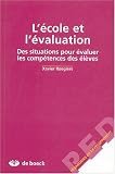 L école et l évaluation : Des situations pour évaluer les compétences des élèves