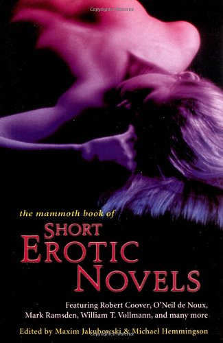 Mammoth Book of Short Erotic Novels (Mammoth Books)