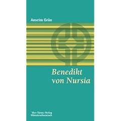 Benedikt von Nursia: Seine Botschaft heute