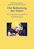 Produkt-Bild: Die Bedeutung des Vaters: Psychoanalytische Perspektiven