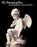 The triumph of Eros : art and seduction in 18th-century France