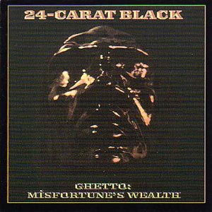 CD-Charts  Music : Ghetto: Misfortune's Wealth