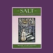 Salt: A World History | [Mark Kurlansky]