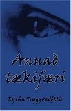 Anna taekifaeri (Icelandic Edition)