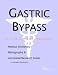 Book Gastric Bypass - A Medical Dictionary, Bibliography, and Annotated Research Guide to Internet References