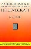A Subtler Magick: The Writings and Philosophy of H. P. Lovecraft