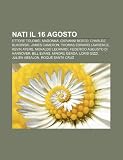 Nati Il 16 Agosto: Ettore Tolomei, Madonna, Giovanni Bosco, Charles Bukowski, James Cameron, Thomas Edward Lawrence, Kevin Ayers