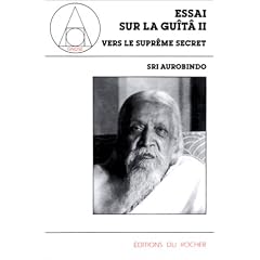 Essai sur la Gu�t� II : Vers le supr�me secret