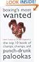 Boxing's Most Wanted(TM): The Top 10 Book of Champs, Chumps, and Punch-Drunk Palookas