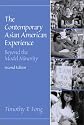 The Contemporary Asian American Experience: Beyond the Model Minority (2nd Edition)