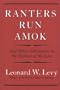 Ranters Run Amok: And Other Adventures in the History of the Law