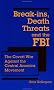 Break Ins, Death Threats and the FBI: Covert War Against the Central America Movement