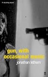 Gun, with Occasional Music