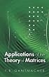 Applications of the Theory of Matrices