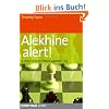 Alekhine Alert!: A Repertoire for Black Against 1 E4