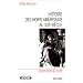Histoire des noirs americains (Questions au XXe siecle) (French Edition)