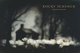 Rocky Schenck: Photographs (Southwestern & Mexican Photography Series,  Wittliff Collections at Texas State University-San Marcos)