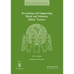 Recruiting and Supporting Black and Minority Ethnic Trustees (Guide to Board Development)