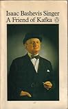 A friend of Kafka and other stories