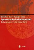 Produkt-Bild: Spurensuche im Indianerland. Exkursionen in die Neue Welt