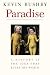 Paradise by Kevin Rushby ISBN 1845290011