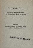 Produkt-Bild: Grundlagen einer neuen Kirchenverfassung der Evang-Luth Kirche in Bayern : Referate d. Arbeitstagung d. Landessynode vom 21. - 22. Okt. 1966.