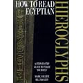 How to Read Egyptian Hieroglyphs: A step-by-step guide to teach yourself