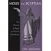 Moses the Egyptian: The Memory of Egypt in Western Monotheism