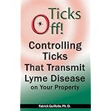ticks off controlling ticks that transmit lyme disease on your property