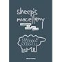 Sheep's Miscellany: A Collection of Truths and Trivia