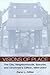 VISIONS OF PLACE: CITY, NEIGHBORHOODS, SUBURBS, AND CINCIN (URBAN LIFE & URBAN LANDSCAPE)