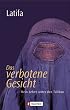 Das verbotene Gesicht: Mein Leben unter den Taliban