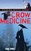 Crow Medicine (Jane Ray's Wildlife Rescue Series)