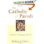 The Catholic Parish: Hope For A Changing World
