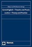 Produkt-Bild: Gerechtigkeit - Theorie und Praxis. Justice - Theory and Practice